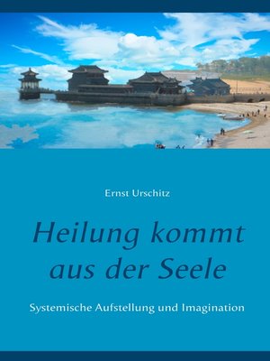 cover image of Heilung kommt aus der Seele